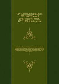 Recherches physico-chimiques, faites sur la pile; sur la pre?paration chimique et les proprie?te?s du potassium et du sodium; sur la de?composition de l'acide boracique; sur les acides fluorique, muriatique et muriatique oxige?ne?; sur l'action chimi