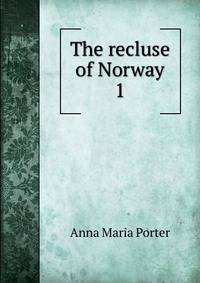 The recluse of Norway