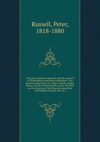 Our great national reproach and the counsel of Ahithophel turned into foolishness. Two sermons preached in St. James