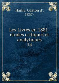 Les Livres en 1881- tudes critiques et analytiques. 14