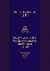 Les Livres en 1881- tudes critiques et analytiques. 19-20