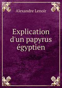Explication d'un papyrus ?gyptien