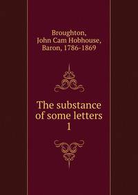 The substance of some letters