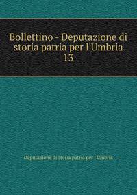 Bollettino - Deputazione di storia patria per l'Umbria
