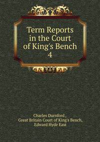 Term Reports in the Court of King's Bench