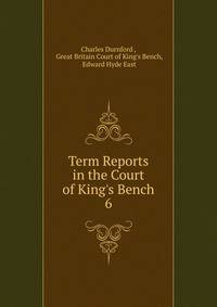 Term Reports in the Court of King's Bench