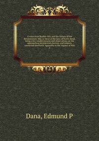 A voice from Bunker-Hill, and the fathers of the Revolutionary War, in favor of the hero of North-Bend, being a few candid remarks and observations on the approaching presidential election, and subjects connected therewith. Agreeably to the request of Whi
