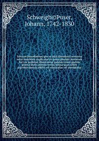 Lexicon Herodoteum quo et styli Herodotei universa ratio enucleate explicatur et quam plurimi musarum loci ex professo illustrantur passim etiam partim graeca lectio partim versio latina quas offert argentoratensis editio vel vindicatur vel emendatur