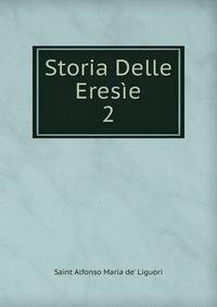 Storia Delle Erese. 2