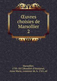 uvres choisies de Marsollier. 2