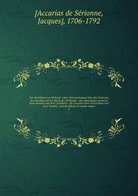 Der Reichthum von Holland : oder, Untersuchungen uber den Ursprung des Handels und der Macht der Hollander : den allmahligen Anwachs ihres Handels und ihrer Schiffahrt : die Ursachen ihrer Fortschritte und ihres Verfalls ; und die Mittel, sie wieder empor