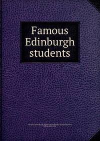Famous Edinburgh students