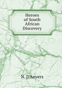 Heroes of South African Discovery