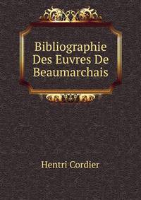 Bibliographie Des Euvres De Beaumarchais