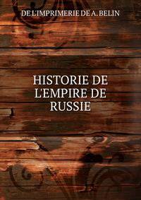 HISTORIE DE L'EMPIRE DE RUSSIE
