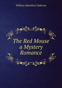 The Red Mouse a Mystery Romance