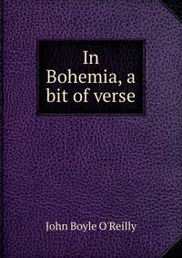 In Bohemia, a bit of verse