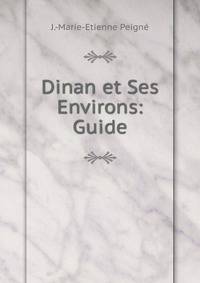 Dinan et Ses Environs: Guide