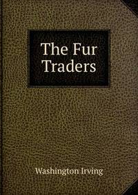 The Fur Traders
