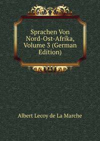 Sprachen Von Nord-Ost-Afrika, Volume 3 (German Edition)