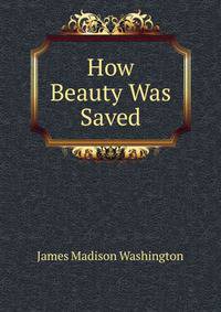 How Beauty Was Saved
