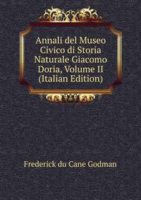 Annali del Museo Civico di Storia Naturale Giacomo Doria, Volume II (Italian Edition)