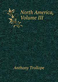 North America, Volume III