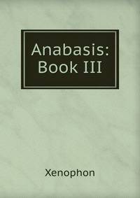 Anabasis: Book III