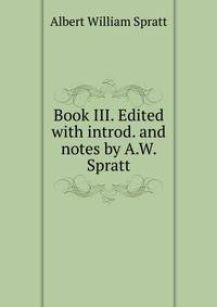 Book III. Edited with introd. and notes by A.W. Spratt
