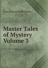 Master Tales of Mystery Volume 3