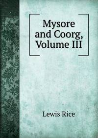 Mysore and Coorg, Volume III
