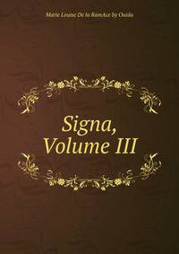 Signa, Volume III