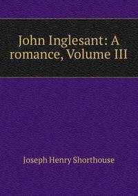 John Inglesant: A romance, Volume III