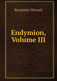 Endymion, Volume III