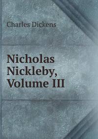 Nicholas Nickleby, Volume III