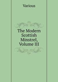 The Modern Scottish Minstrel, Volume III