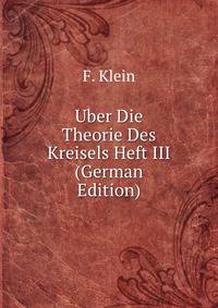 Uber Die Theorie Des Kreisels Heft III (German Edition)