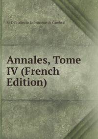 Annales, Tome IV (French Edition)