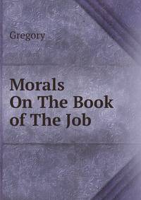 Morals On The Book of The Job