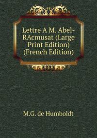 Lettre A M. Abel-RAcmusat (Large Print Edition) (French Edition)