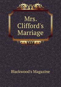 Mrs. Clifford's Marriage