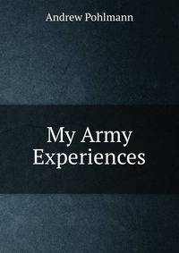 My Army Experiences