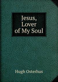 Jesus, Lover of My Soul