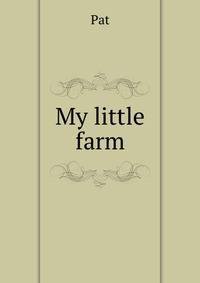 My little farm