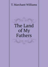 The Land of My Fathers