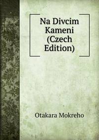 Na Divcim Kameni (Czech Edition)