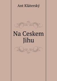 Na Ceskem Jihu