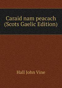 Caraid nam peacach (Scots Gaelic Edition)