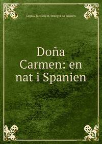 Dona Carmen: en nat i Spanien