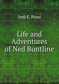 Life and Adventures of Ned Buntline